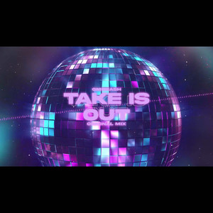 Take Is Out