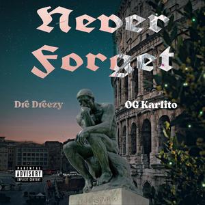 Never Forget (Explicit)