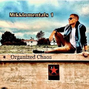 Mikklomentals 1: Organized Chaos