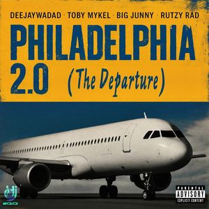 PHILADELPHIA 2.0 (The Departure|Explicit)