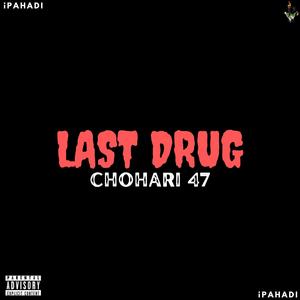 Last Drug (Explicit)