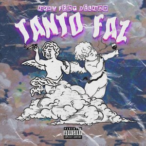 Tanto Faz (Explicit)