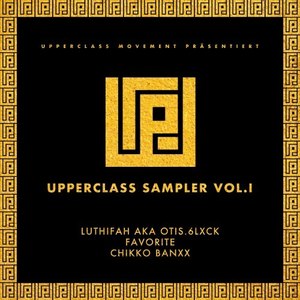 Upperclass Sampler, Vol. I (Explicit)