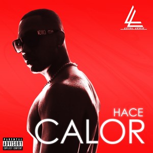 Hace Calor (Explicit)