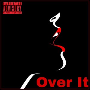 Over It (Explicit)