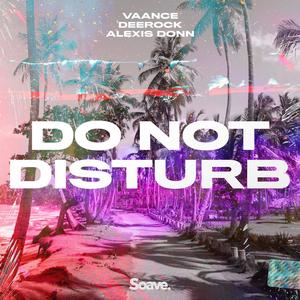 Do Not Disturb (feat. Alexis Donn)