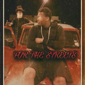 For The STREETS (Explicit)