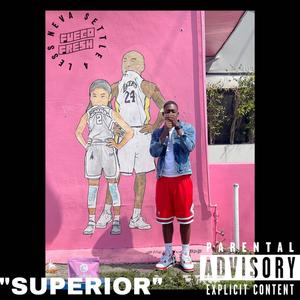 Superior (Explicit)