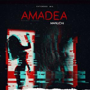 Manuchi Amadea (Extended Mix)