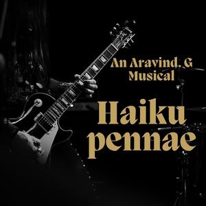 Haiku Pennae (feat. Aravind G & Jbez) (Explicit)
