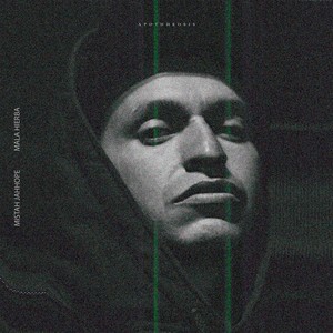 Mala Hierba (Explicit)