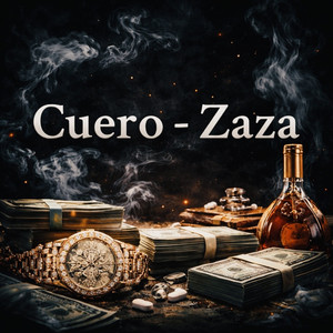Cuero - Zaza (Explicit)