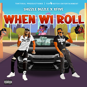 When Wi Roll (Explicit)