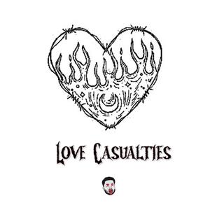 Love Casualties (Explicit)