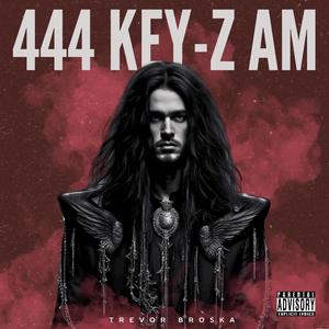 444 KEY-Z AM RADIO (Explicit)