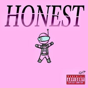 HONEST. (Explicit)