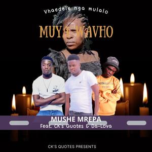 Vha edele nga mulalo (feat. Mushe Mrepa & Ck's Quote) [Explicit]