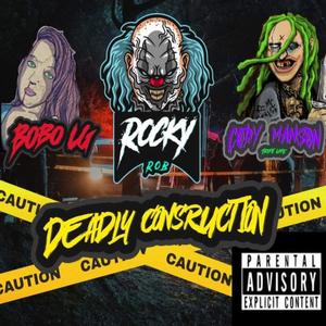 Deadly Construction (feat. Bobo LG & Cody Manson) (Explicit)