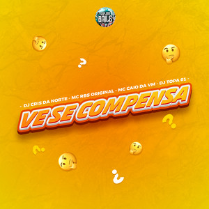 Ve Se Compensa (Explicit)