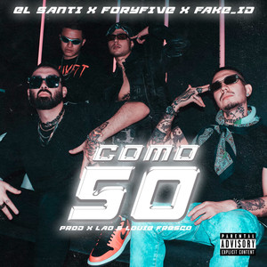Comó 50 (Explicit)