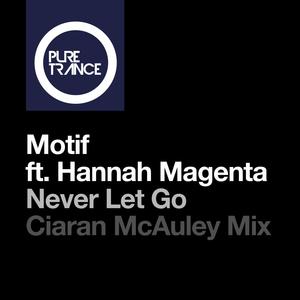 Never Let Go (Ciaran McAuley Remix)