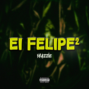 Ei Felipe 2 (Explicit)