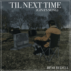 'Til Next Time (Gina's Song)