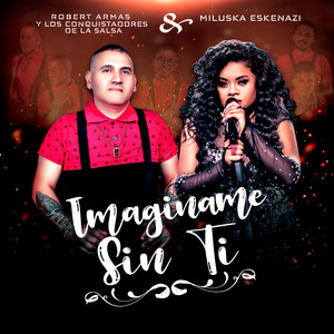 Imaginame Sin Ti (Versión Salsa)
