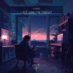 Last Song For Tonight