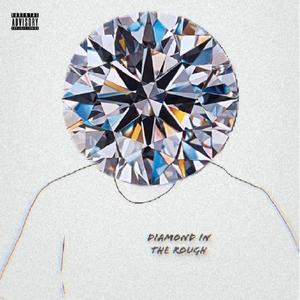 Diamond In The Rough (Explicit)