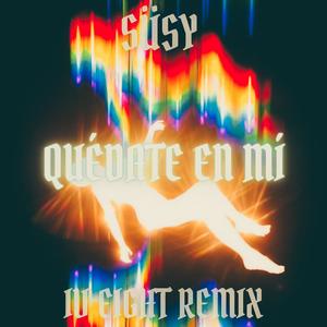 QUÉDATE EN MÍ (House remix)