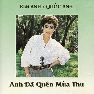 Anh Đã Quên Mùa Thu