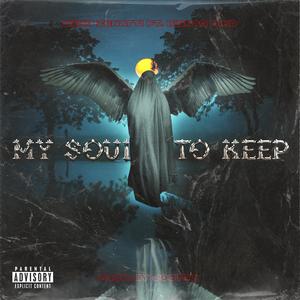 My Soul To Keep(feat. BigBag Niko) (Explicit)