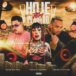 Hoje Tem Plantão (Explicit)