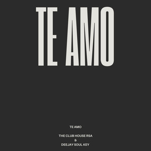 The Club House Rsa - Te Amo