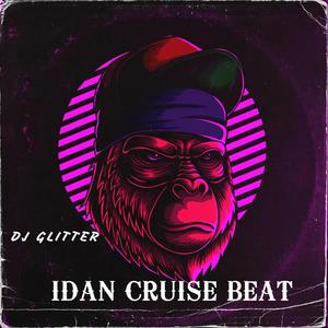 Idan Mara Cruise Beat (feat. Dj Glitter)