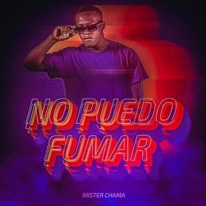 No Puedo Fumar (Explicit)