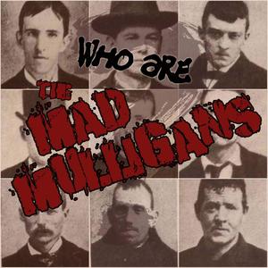 Who Are the Mad Mulligans? (Explicit)