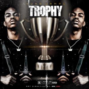 Trophy (Explicit)