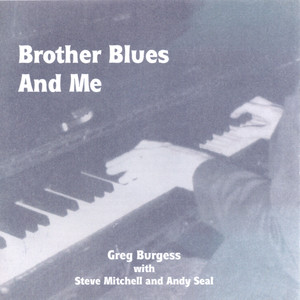 Brother Blues and Me