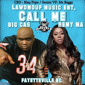 Call me a Gangster (feat. Big Cas & Remy Ma) (Radio Edit|Explicit)