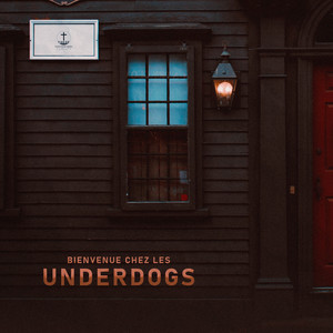 Bienvenue chez les Underdogs (Explicit)