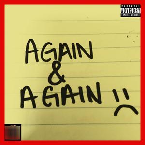 Again & Again (feat. Mr.Understatement) [Explicit]