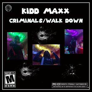 Criminals (Walk Down) [Explicit]