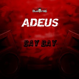 ADEUS BAY BAY (Explicit)