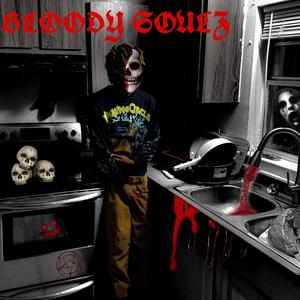 Bloody Soulz (Explicit)