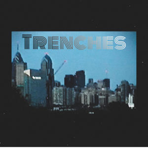 Trenches (Explicit)