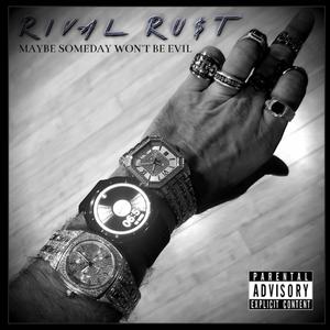 Maybe Someday Won't Be Evil (Explicit)