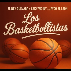 Los Basketbollistas (Explicit)