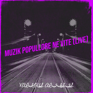 Muzik Popullore Ne Vite (Live)